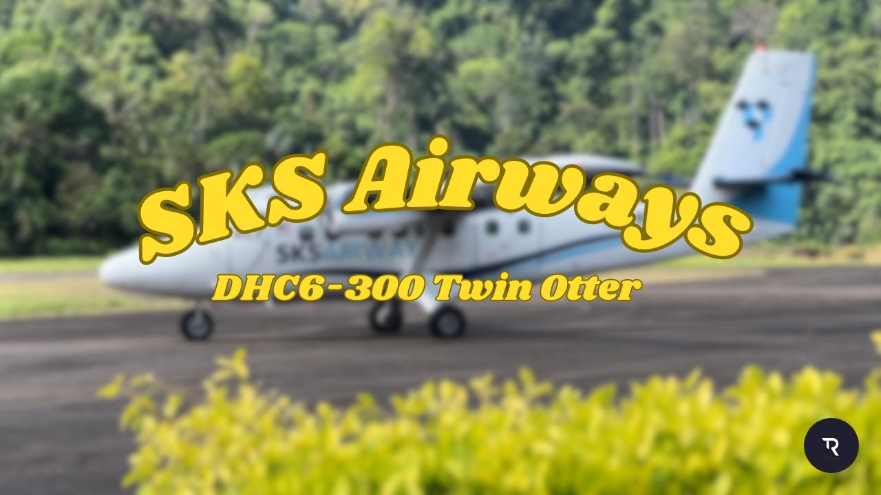SKS AIRWAYS | Flight DHC6-300 Twin Otter | Tioman (TOD) to Subang (SZB)