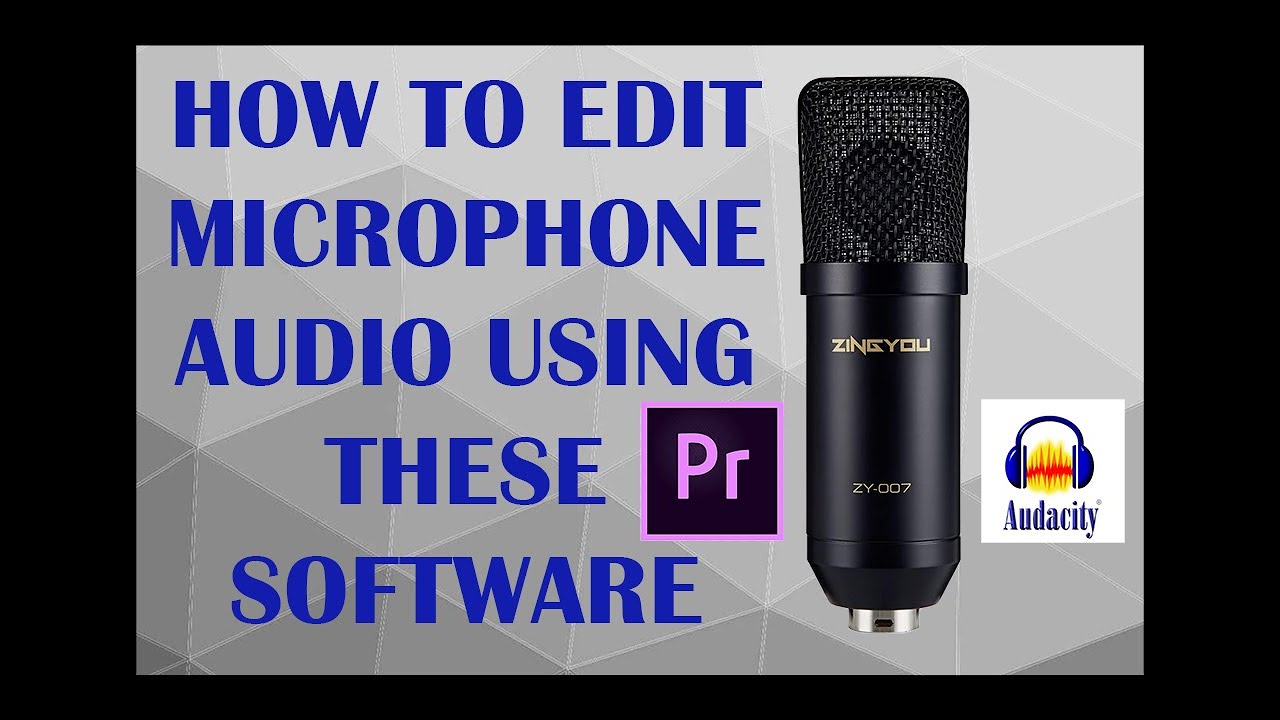 How to edit your microphone audio / Vocals ( AUDACITY and PREMIERE PRO)
