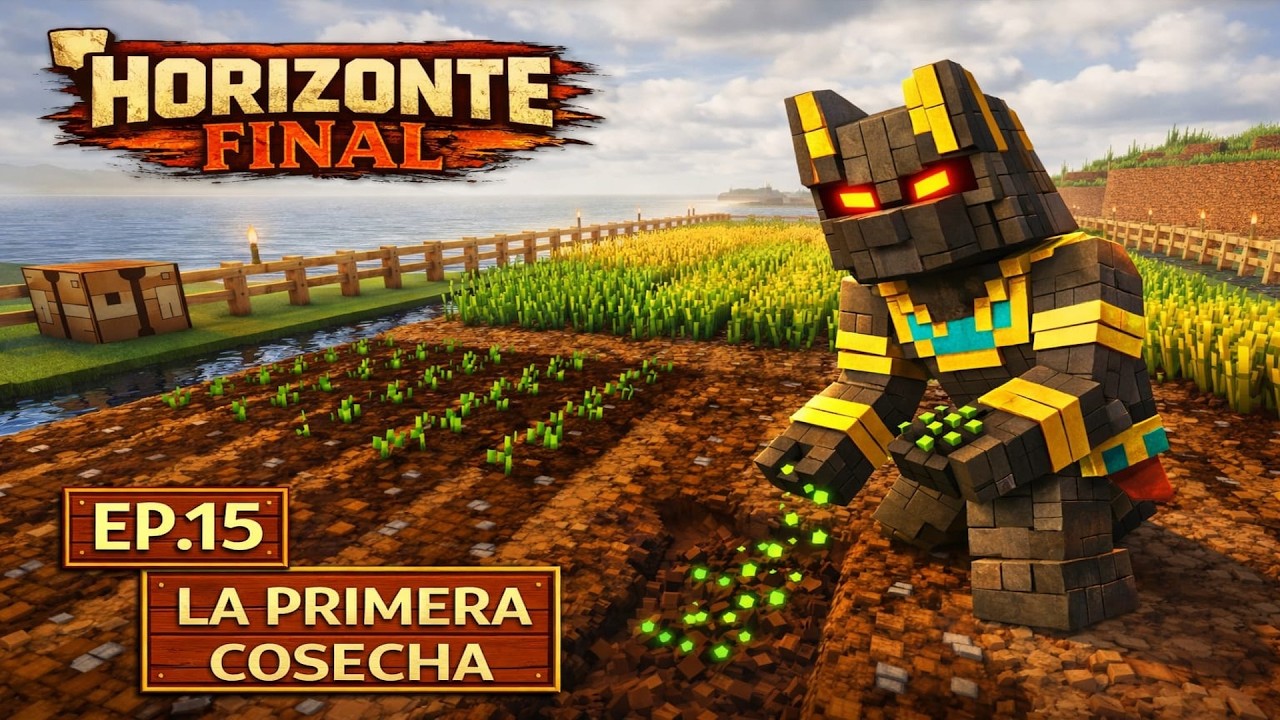 La primera cosecha #15 | HORIZONTE FINAL | Minecraft