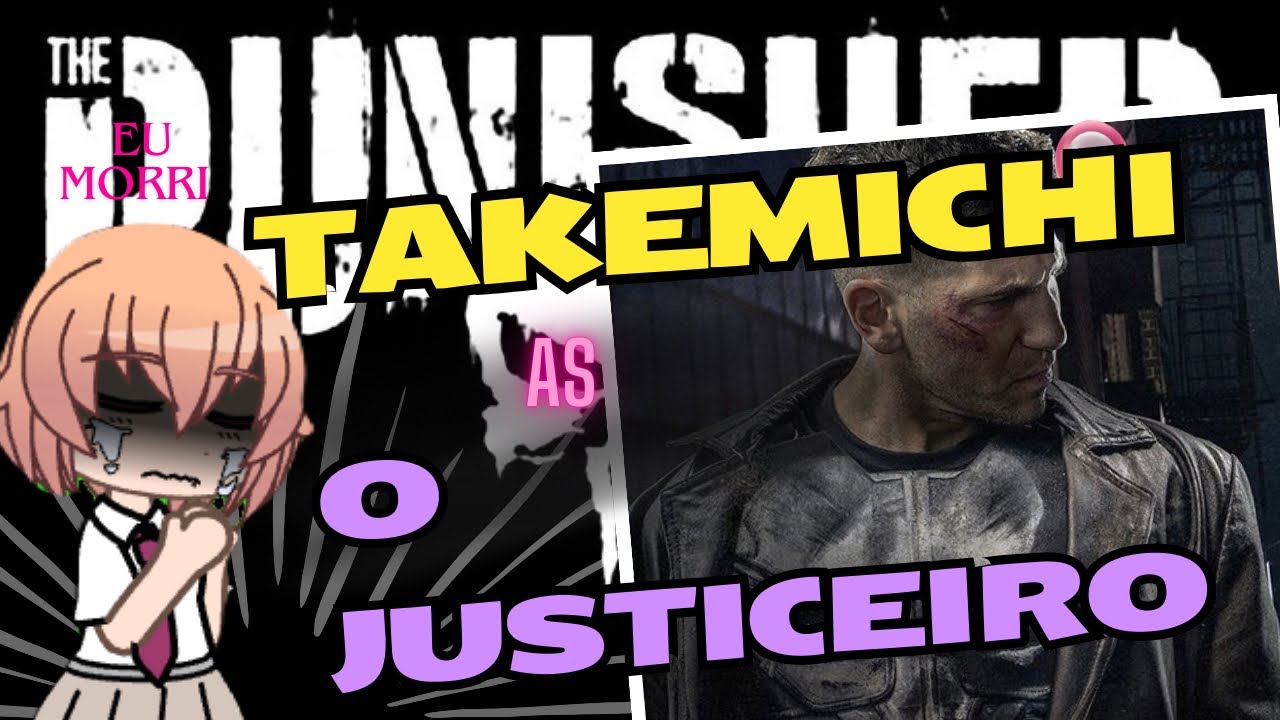 Tokyo revengers react tõ o justiceiro | takemichi as | leia a descrição