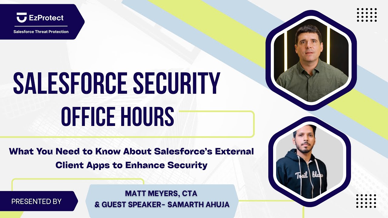 What You Need to Know About Salesforce’s External Client Apps to Enhance Security