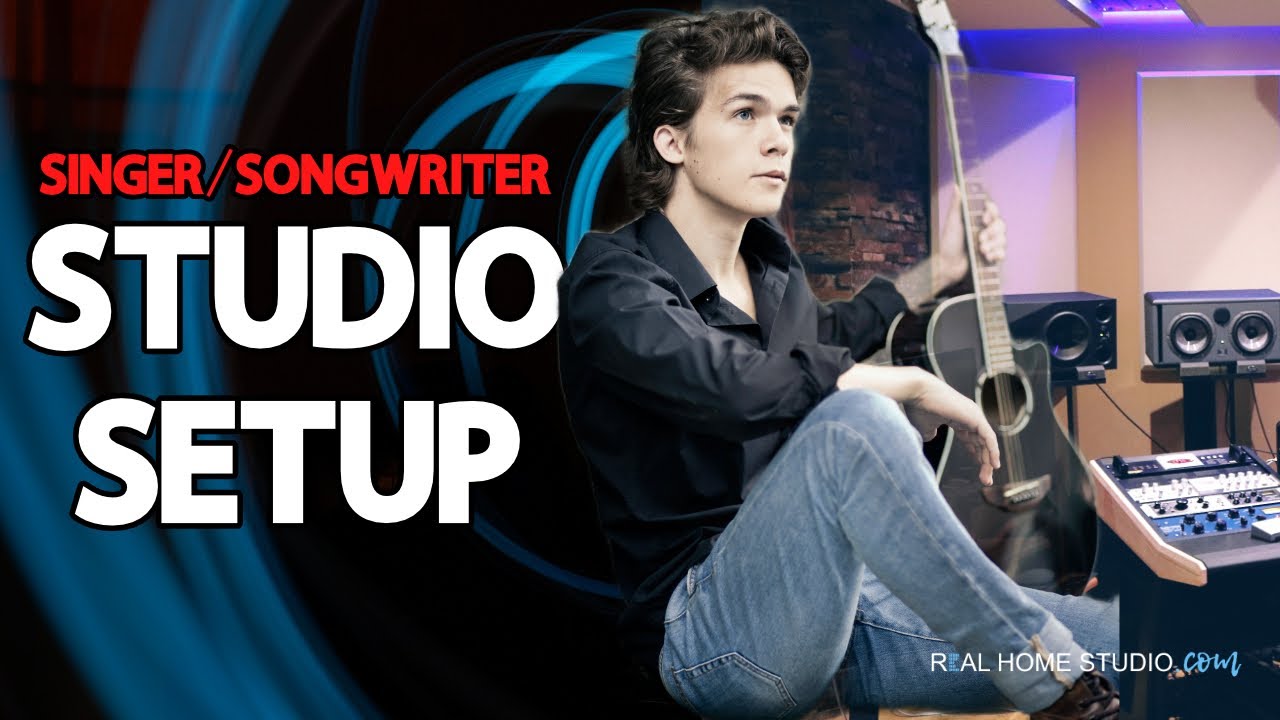 Everything You Need for a Singer/Songwriter's Studio Setup