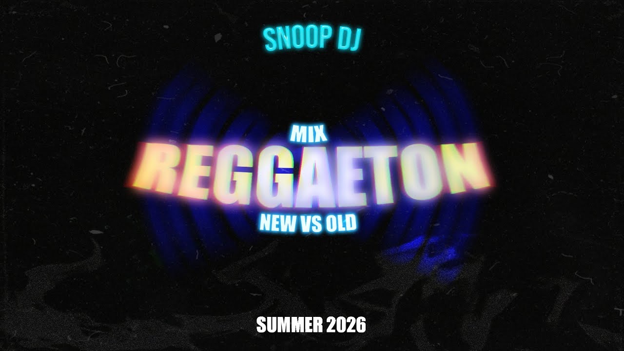 Reggaeton New vs Old 🌴 Summer Mix 2026🌴| SNOOP DJ