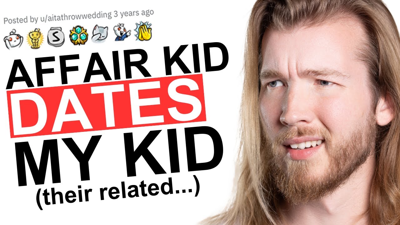 🔴 Husband has affair kid… now the kid wants to date our daughter!