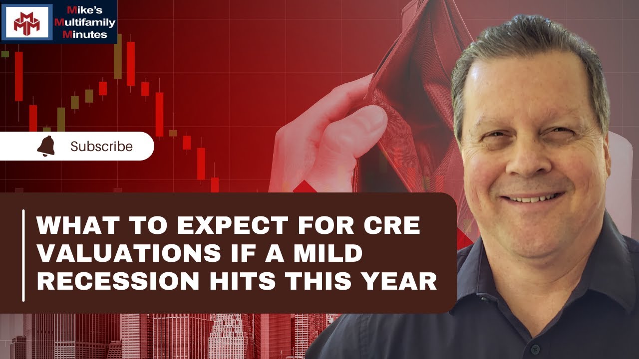 What To Expect for CRE Valuations If a Mild Recession Hits This Year