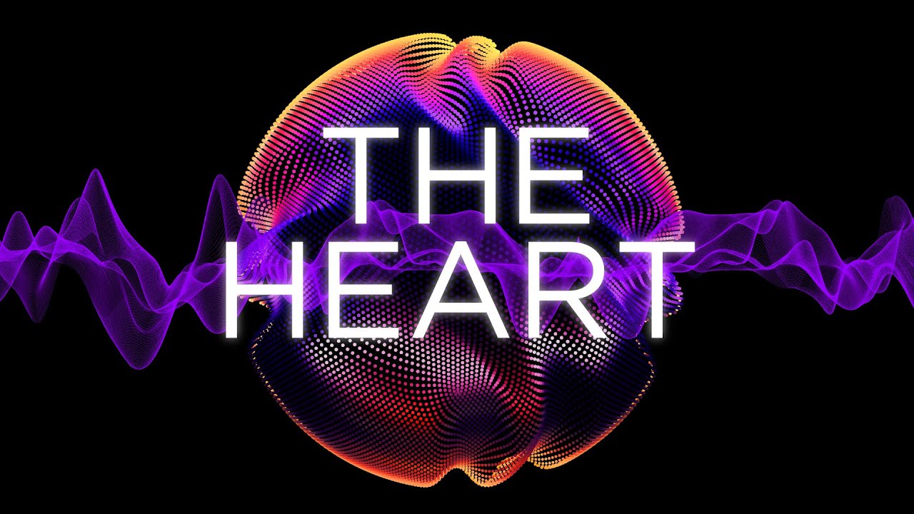 Bringing 'The Heart' to life