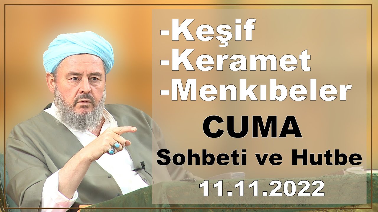 Keşif, Keramet, Menkıbeler, Musâfaha -Şeyh Ahmed Yasin Bursevi Hz. Cuma Sohbeti ve Hutbe -11.11.22