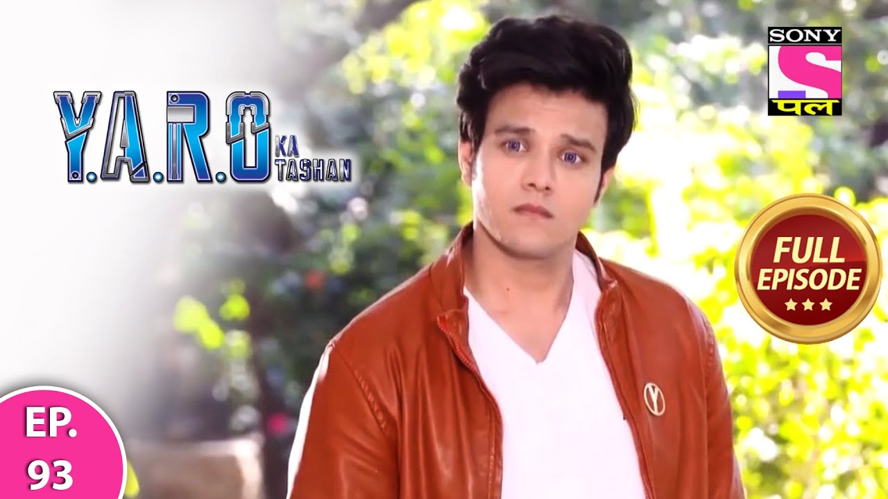 Y.A.R.O Ka Tashan | Full Episode | Episode 93 | 4th April, 2021