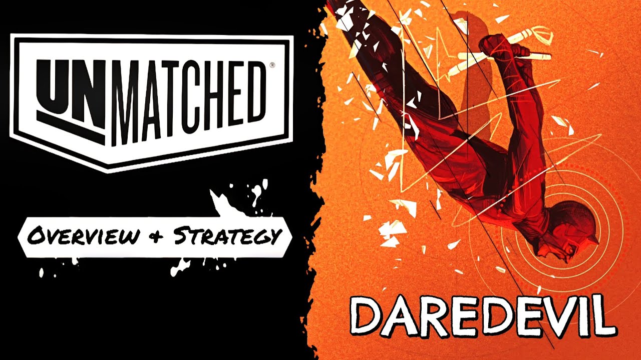 Unmatched, Daredevil quick guide, overview and strategy