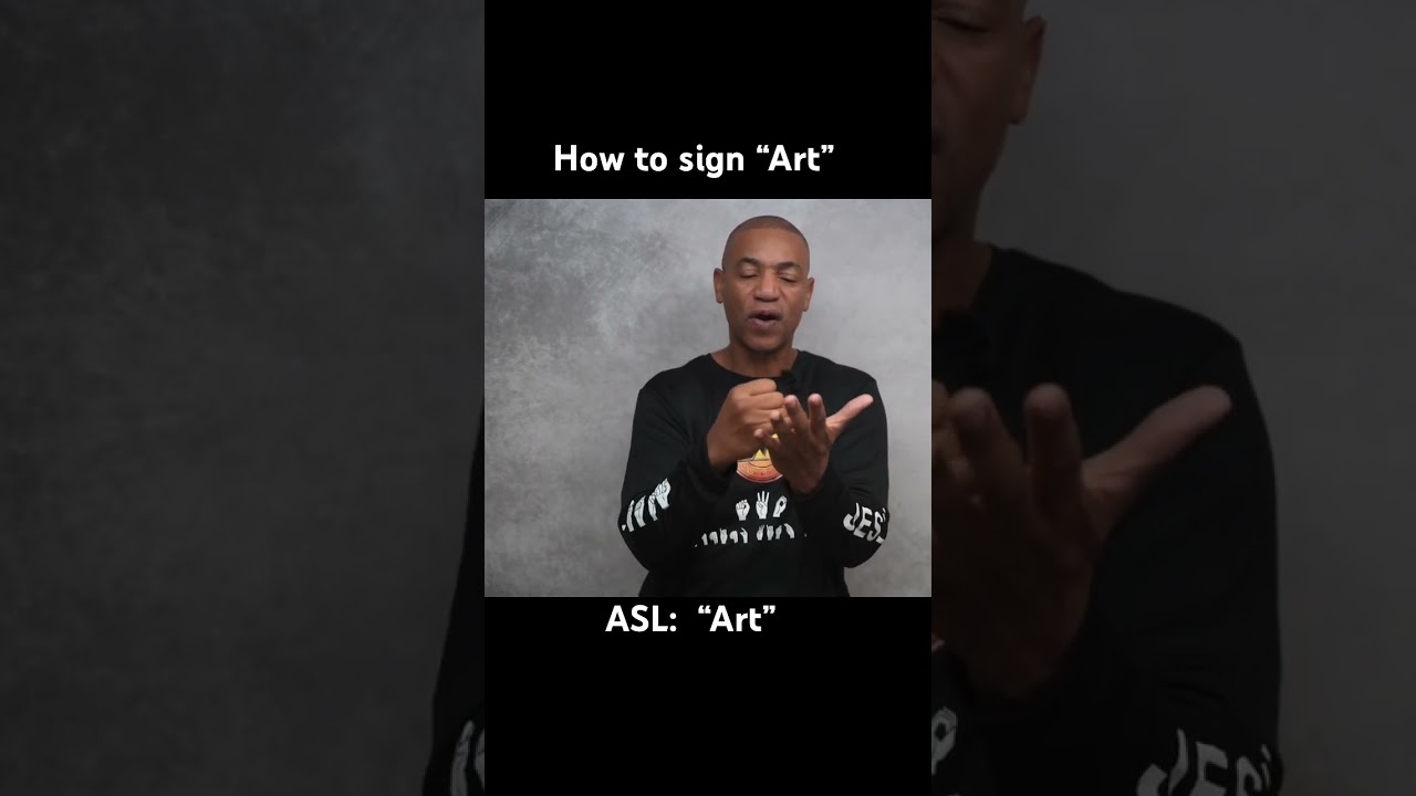How to sign &ldquo;Art&rdquo; in ASL