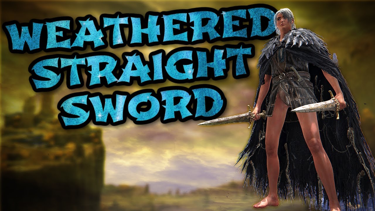 Elden Ring: Weathered Straight Sword (Weapon Showcase Ep.161)