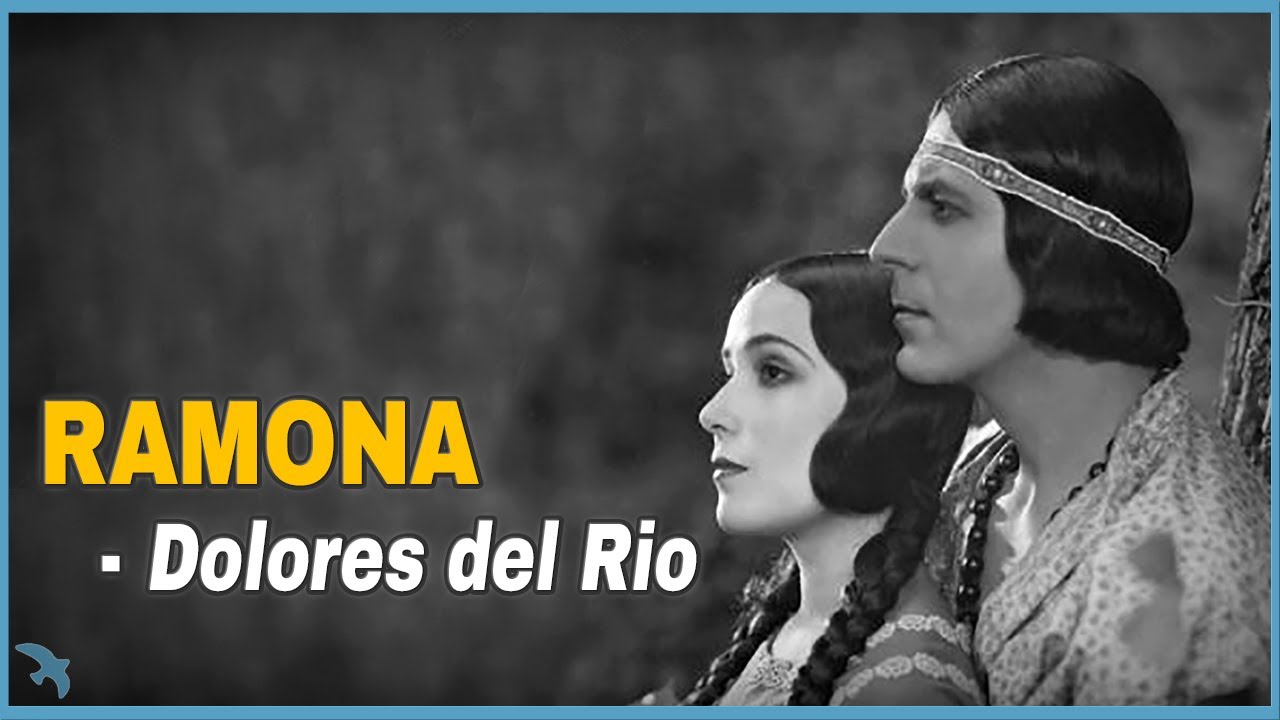 Dolores del Rio - Ramona (1928)