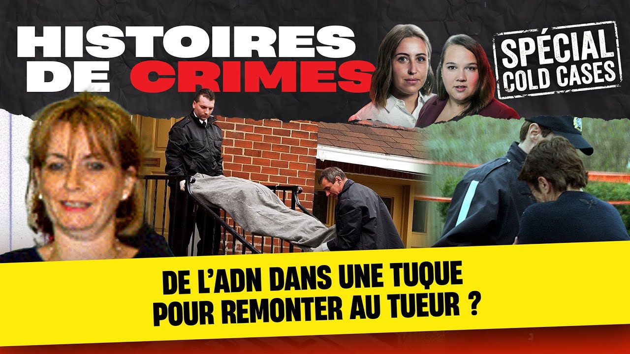 #24 - Spécial cold cases : de l’ADN dans une tuque pour remonter au tueur ?