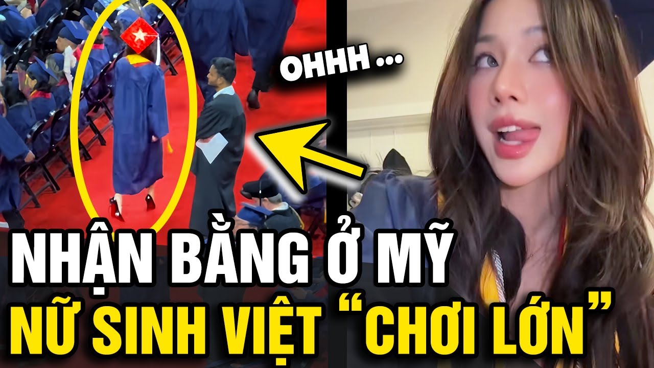 Lên nhận bằng tốt nghiệp tại MỸ, nữ sinh VIỆT trang trí mũ hình cờ đỏ SAO VÀNG | Tin Nhanh Official