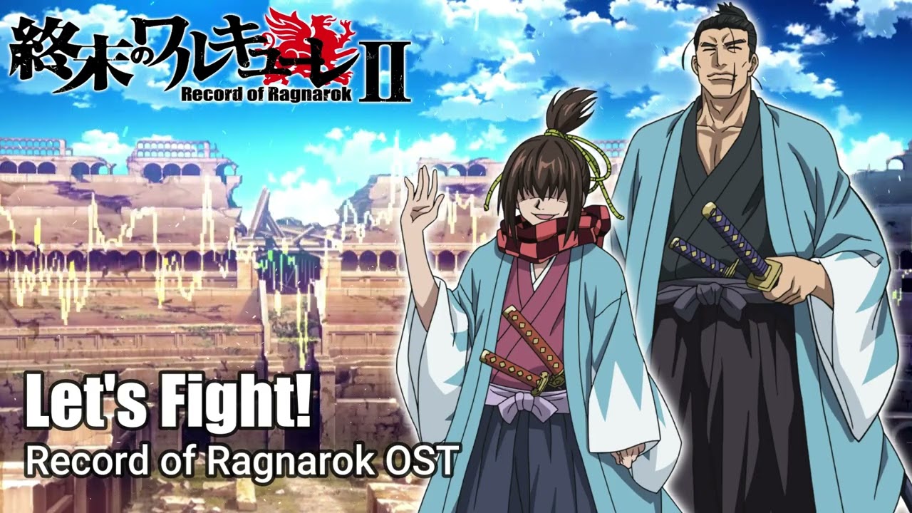 Let's Fight!『Oficial - Cover』- Record of Ragnarok 2 OST [ Shuumatsu No Valkyrie ]