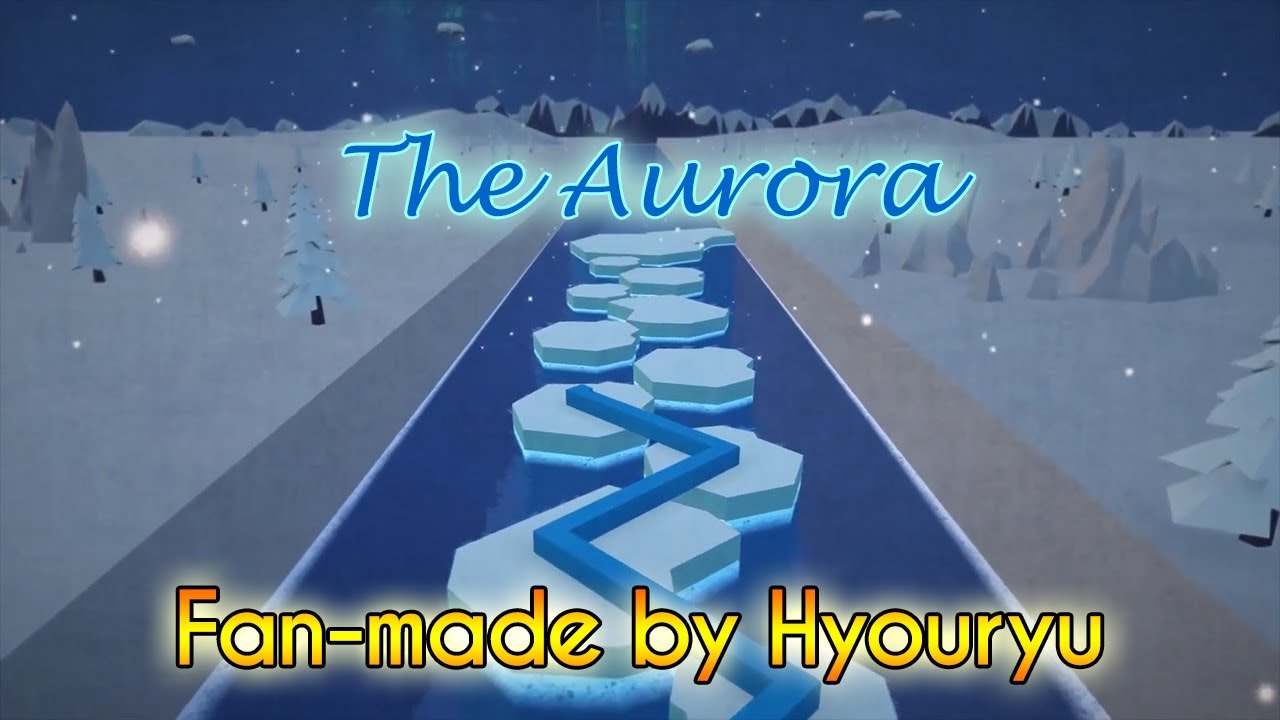 Dancing Line - The Aurora (Fan-made by Hyouryu)