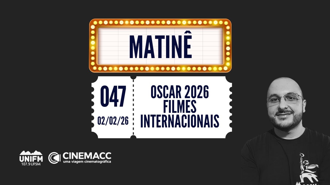 Oscar 2026 - Filmes Internacionais - Matinê Rádio
