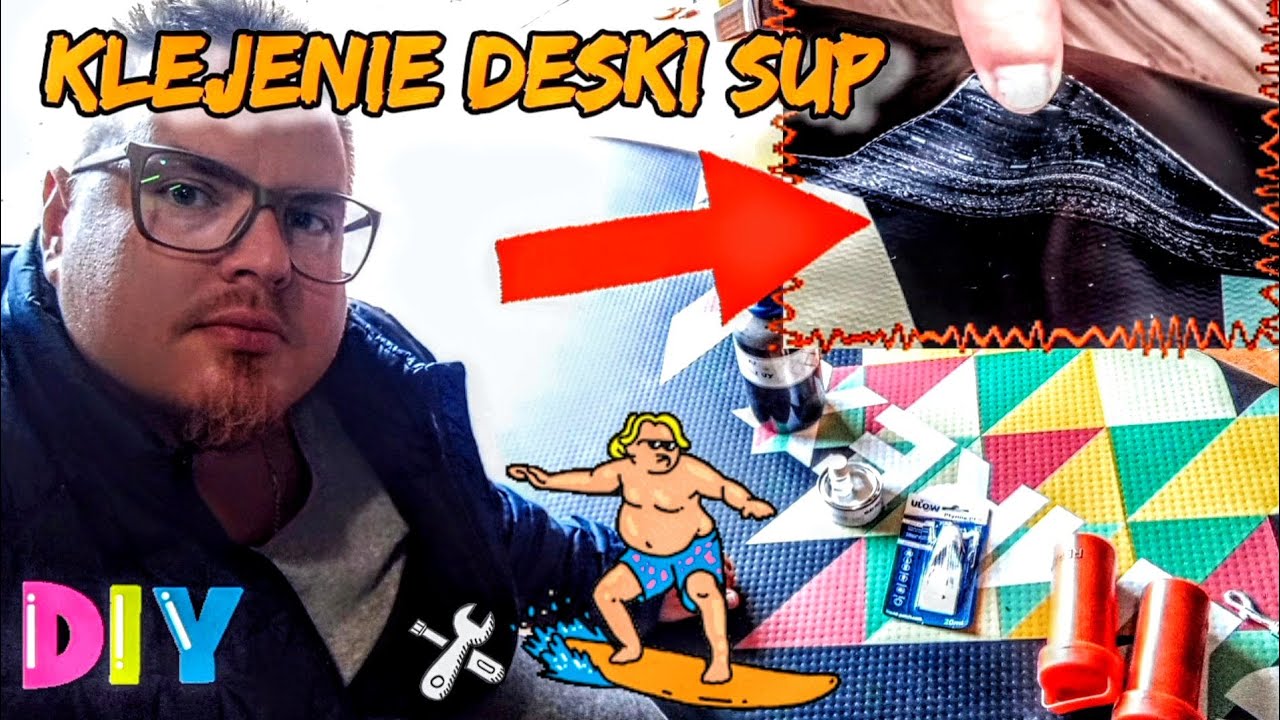 Deska pękła?! Klejenie SUP-a klejami do PVC. Który jest skuteczny? Jak to zrobić? Naprawa DIY