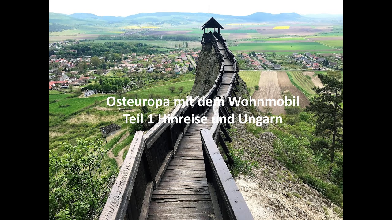 Osteuropa mit dem Wohnmobil Teil 1 Ungarn