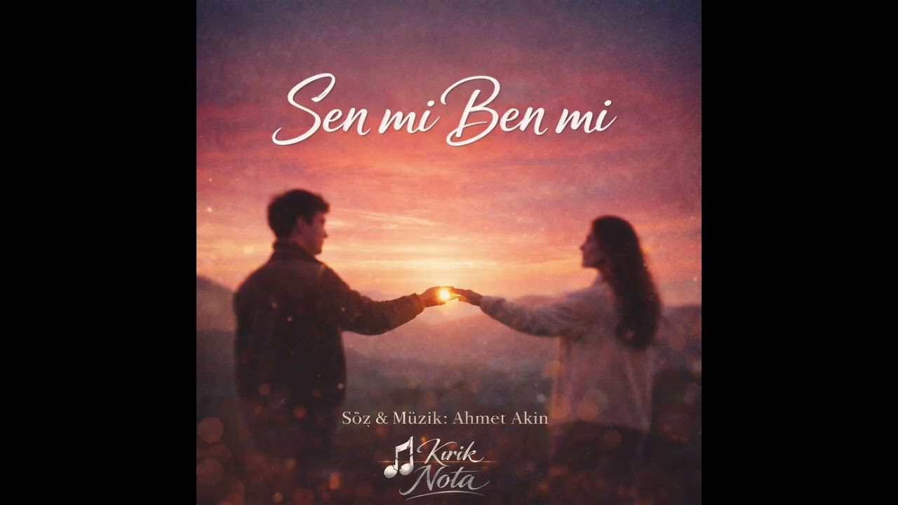 Sen mi Ben mi – Karşılıksız Aşk | Ahmet Akın | Kırık Notalar