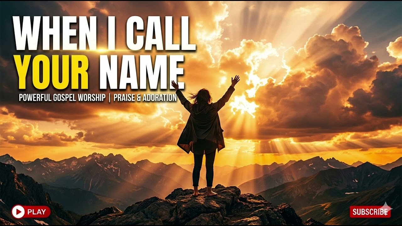 When I Call Your Name | International Gospel Worship