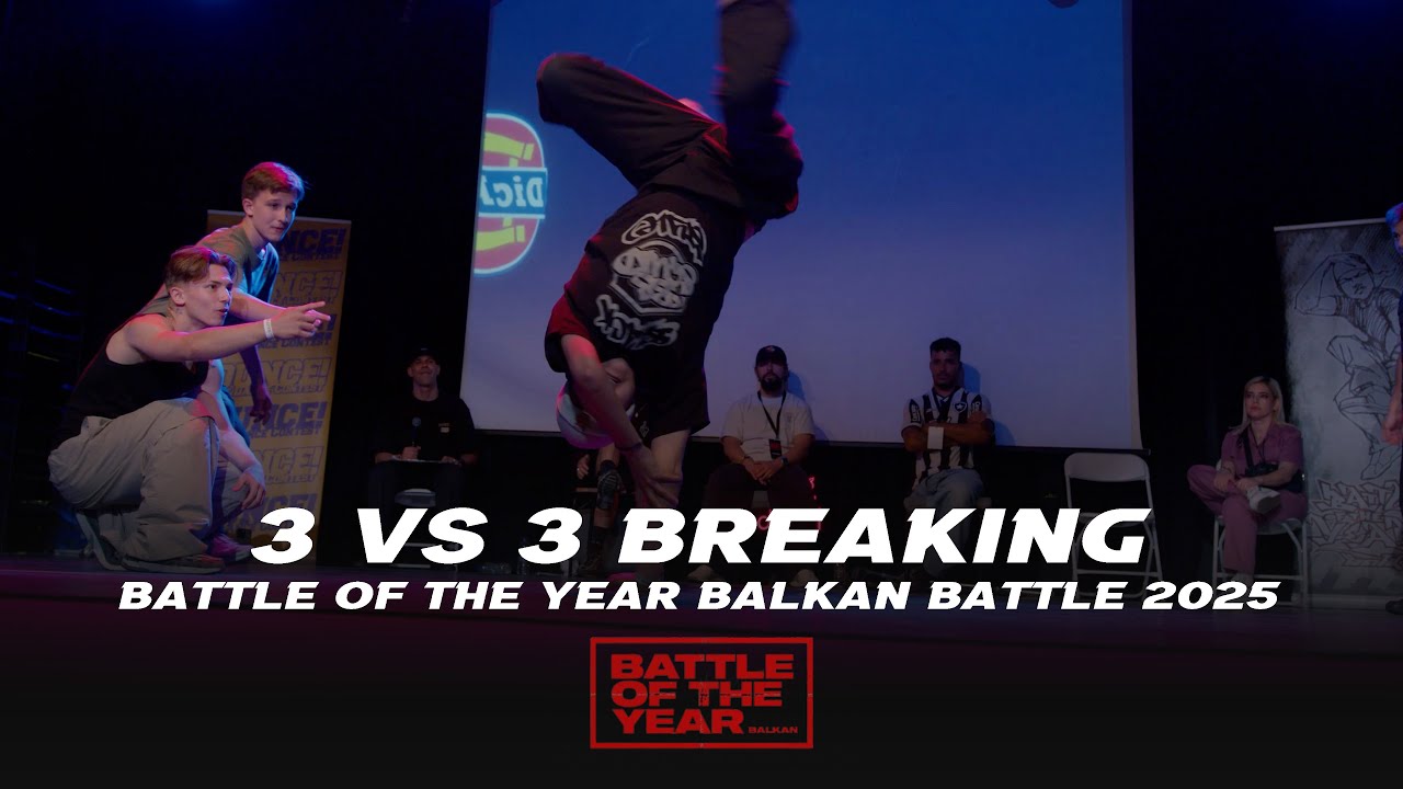 3 VS 3 BREAKING | BATTLE OF THE YEAR BALKAN BATTLE 2025