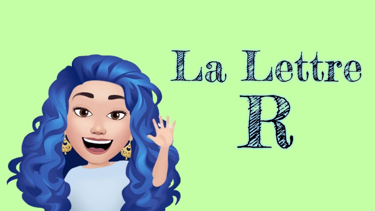 La Lettre (R) en Français / Learning French for beginners