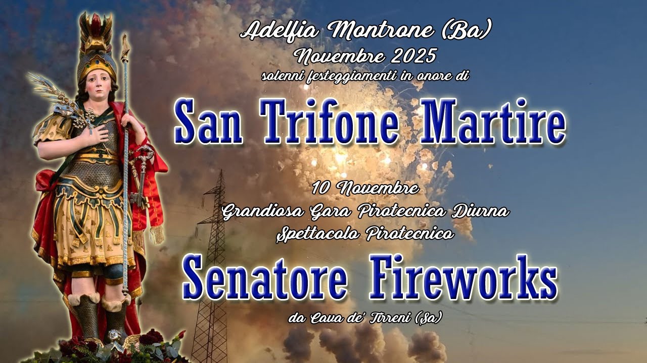 ADELFIA - MONTRONE (Ba) - San TRIFONE MARTIRE 2025 - SENATORE FIREWORKS (Daylight Show)