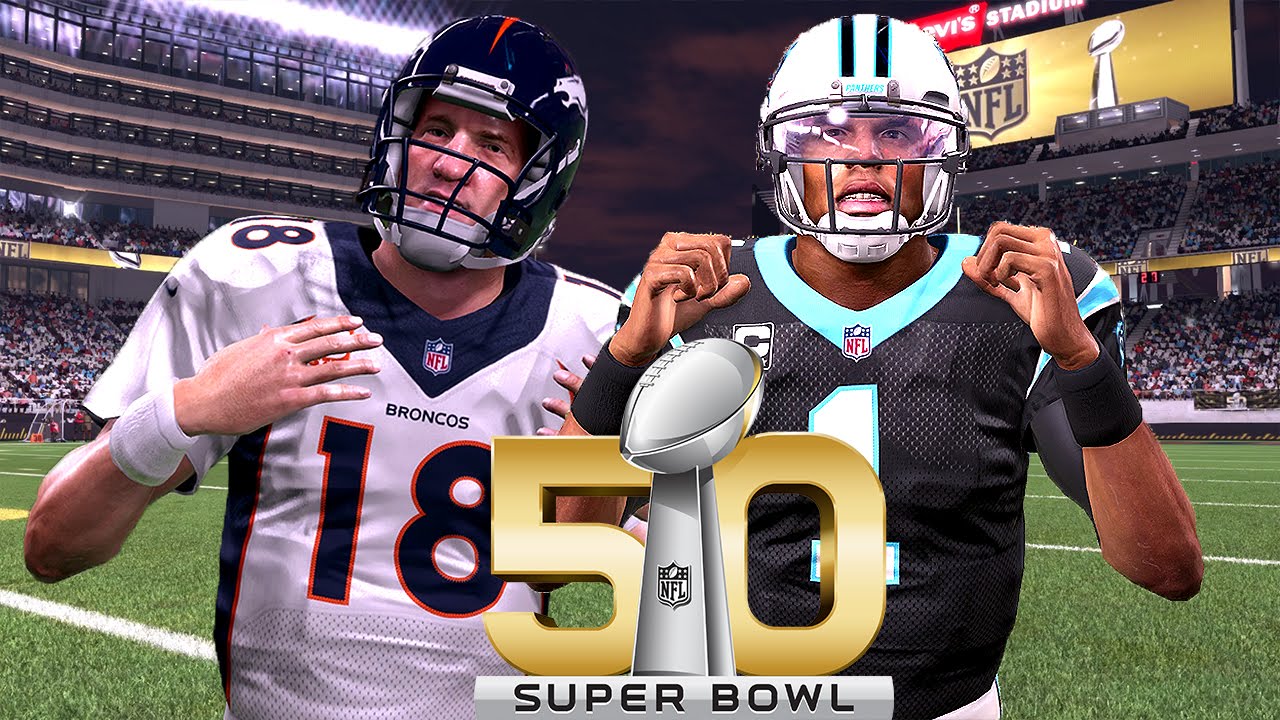 Super Bowl 50 2016 Denver Broncos vs Carolina Panthers - Madden NFL 16