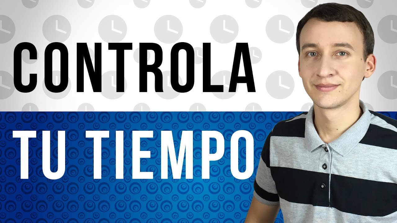Tener El Control Del Tiempo En Tu Vida - La Clave De Oro