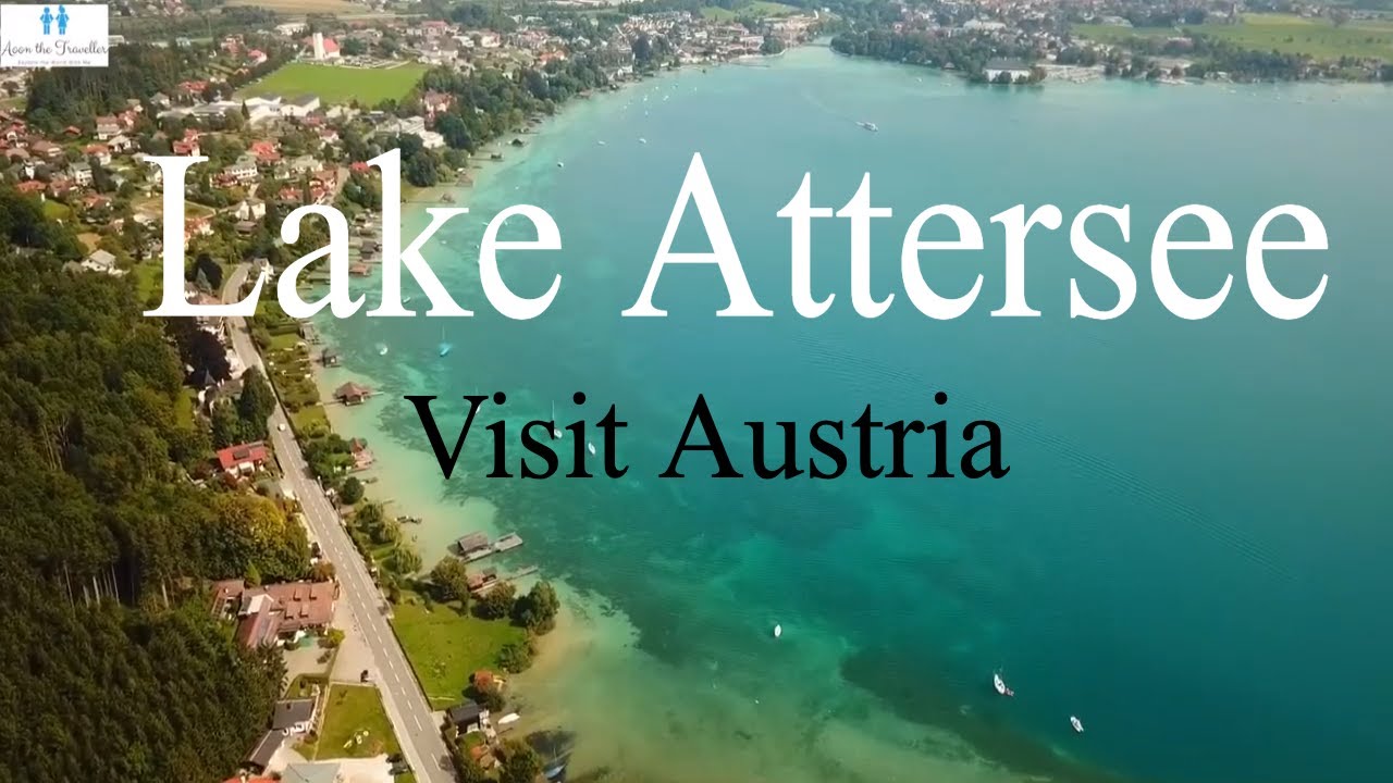 Lake Attersee in Austria 4K | Visit Austria #austria