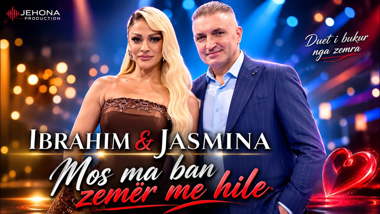 Ibrahim Kasami & Jasmina Sulollari - Mos ma ban zemër me hile