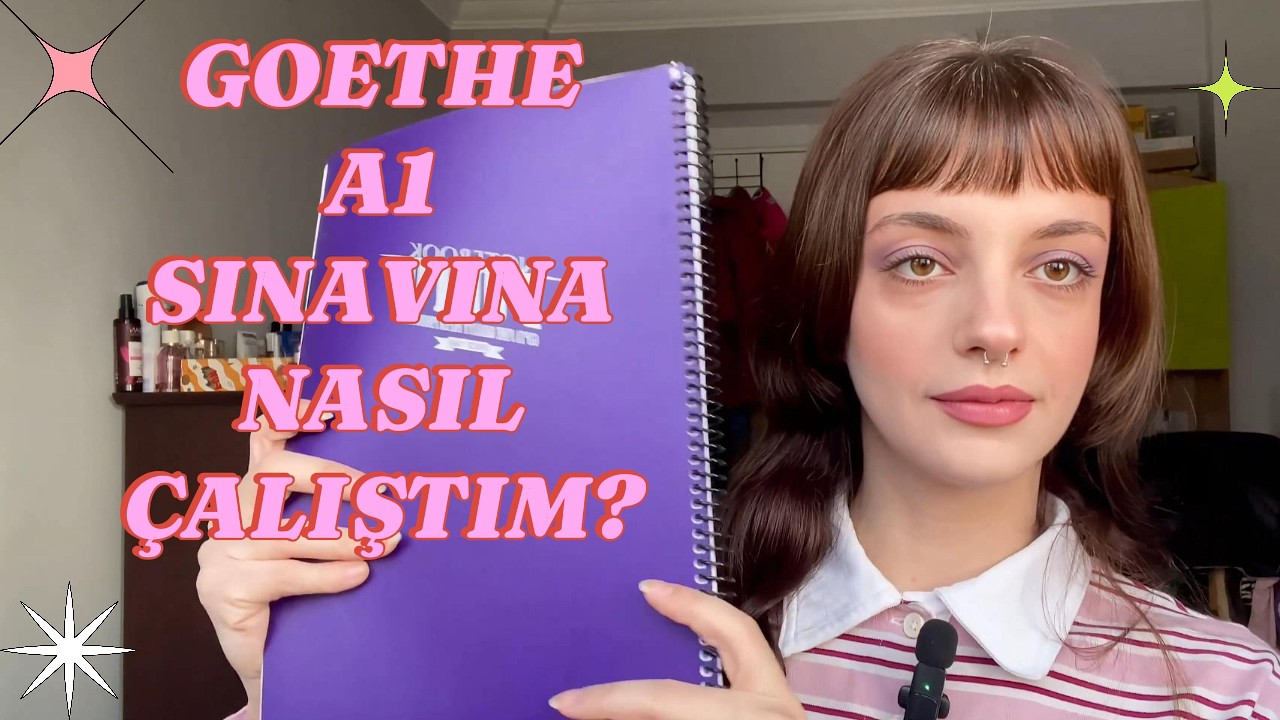ALMANCA GOETHE A1 Sınavına nasıl çalıştım?