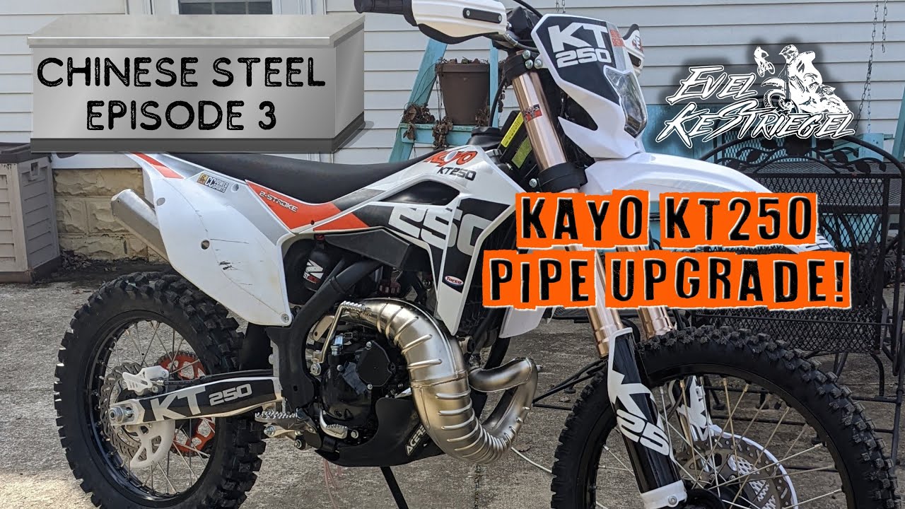 Kayo KT250 Pipe Upgrade
