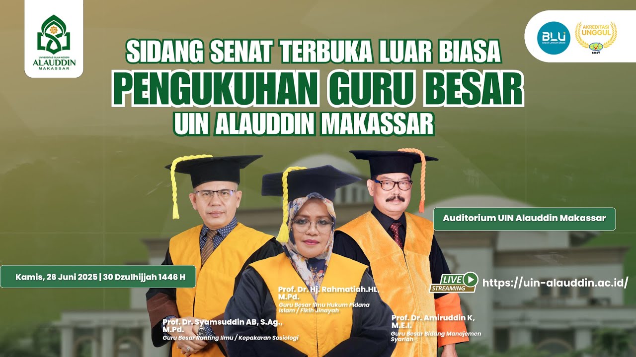 🔴 LIVE Pengukuhan Guru Besar UIN Alauddin Makassar