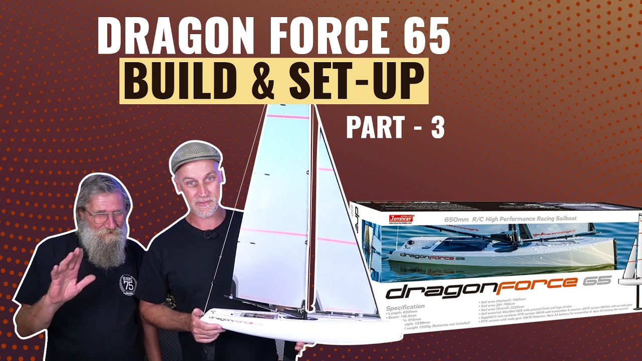 Joysway Dragon Force 65 V7 Radio Control Yacht  Building & Setup | Part 3 | 