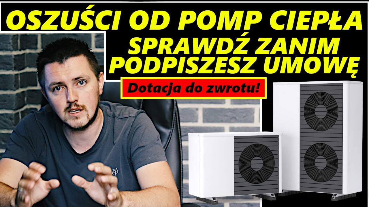 Nie daj się naciągnąć! Oszustwo na pompach ciepła - ODDASZ CAŁĄ DOTACJĘ!