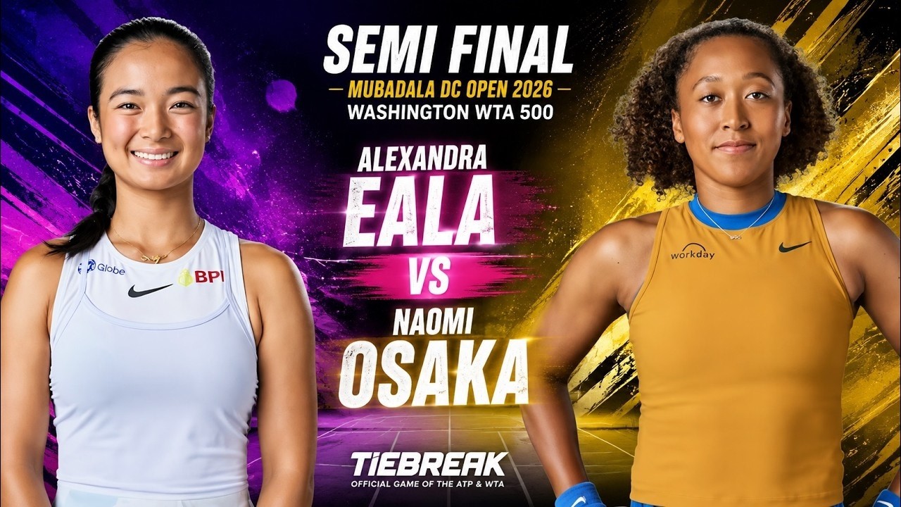 Alexandra Eala vs Naomi Osaka Live Stream | EALA vs OSAKA | 2026 WTA Washington Semi Final Full Game