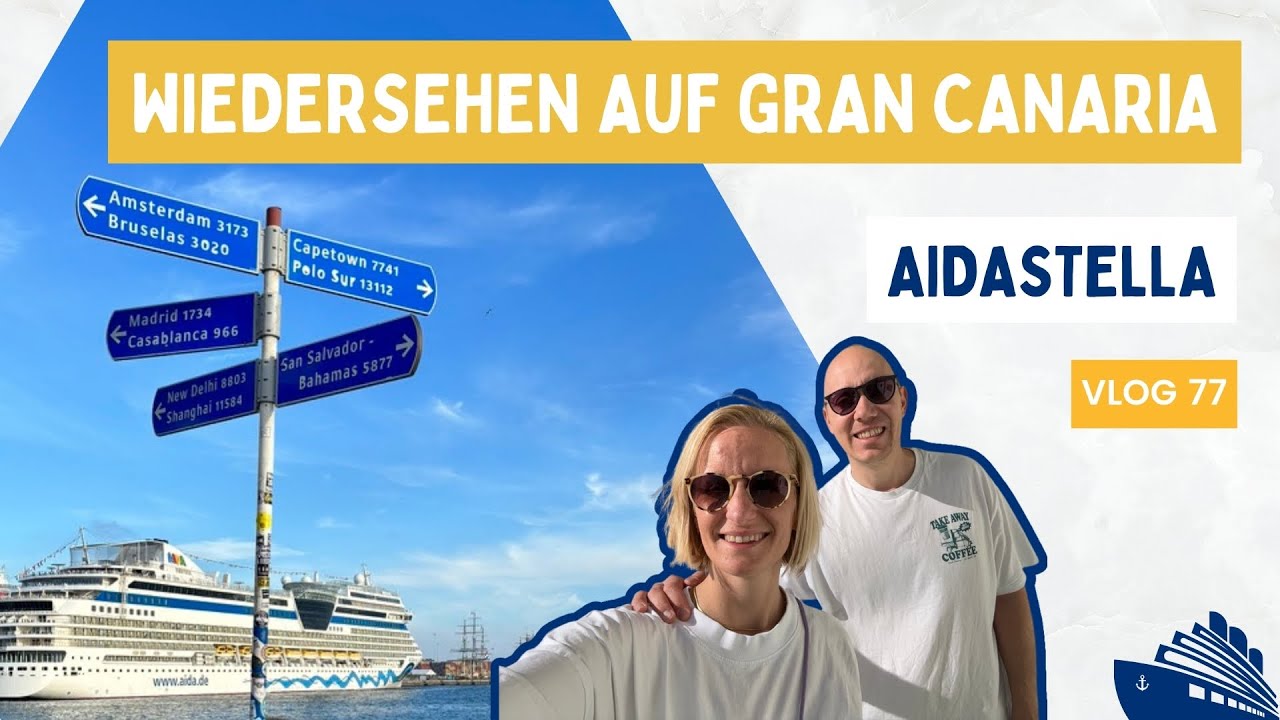 AIDAstella Kanaren, Madeira + Marokko | Stadtstrand und Shopping | Gran Canaria | VLOG 77