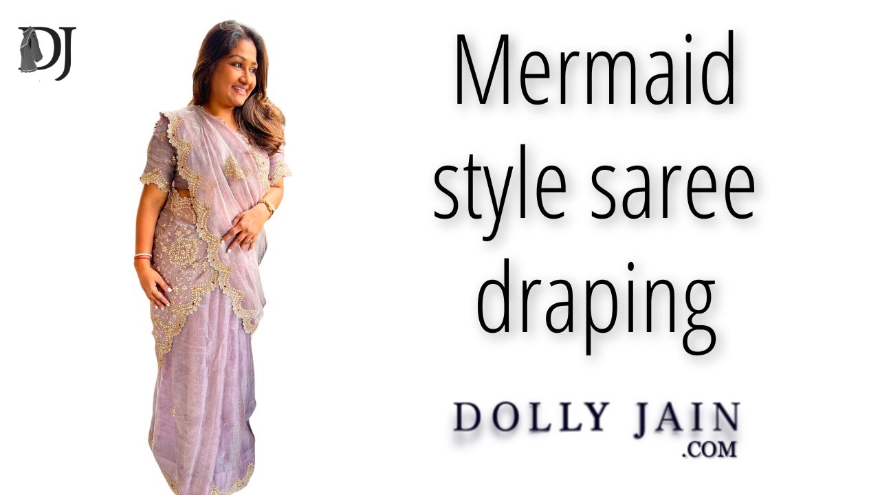 How to wear a saree in mermaid style | Mermaid style saree draping