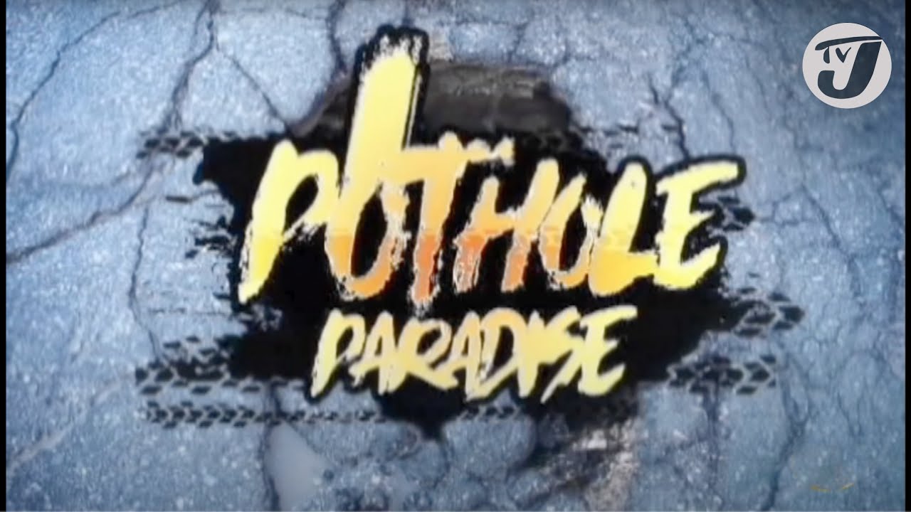 Pothole Paradise - Bad Roads in Jamaica #tvjnews