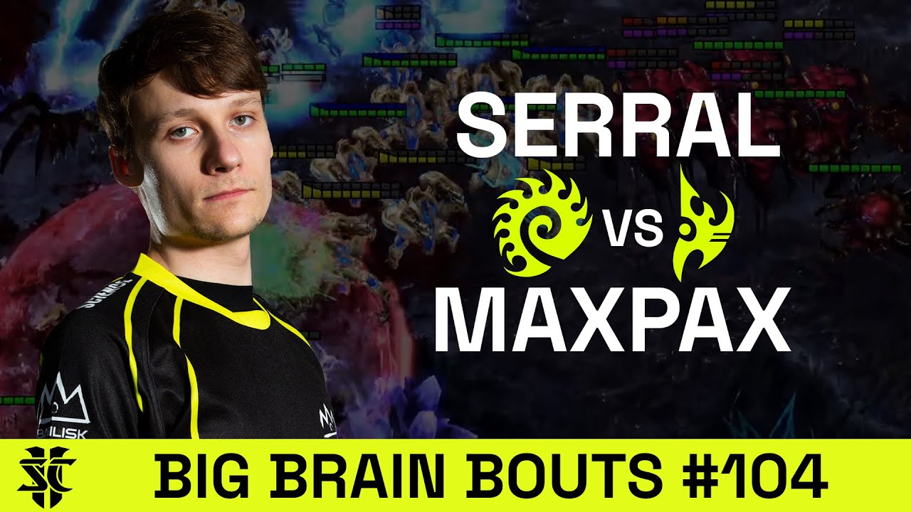 Serral VS MaxPax | BASILISK Big Brain Bouts 
