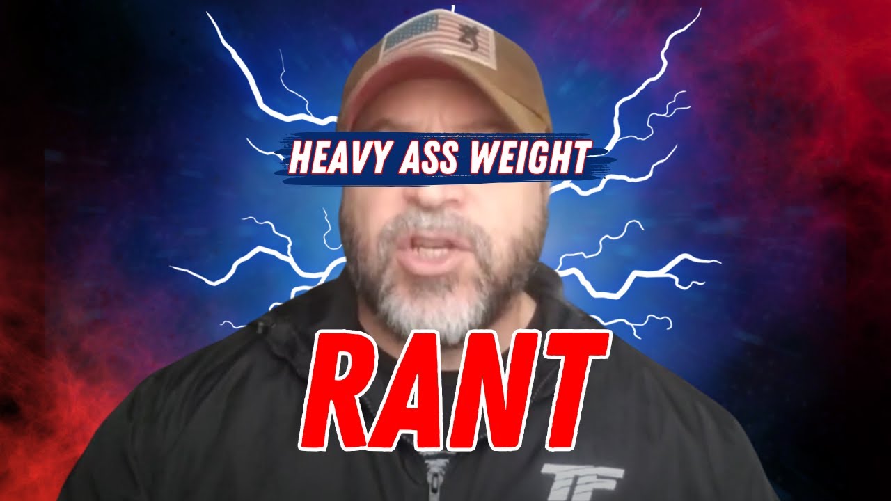 RANT - Heavy. Ass. Weight. STOP Overthinking and Get STRONG