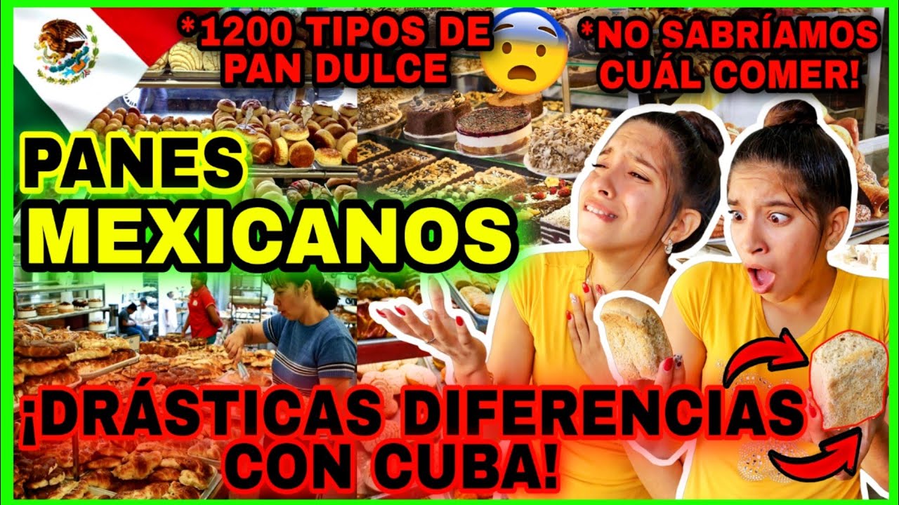 VARIEDADES🤯 de PANES MEXICO🇲🇽 2023 reaction ¡Si los MEXICANOS ven el PAN CUBANO🇨🇺 infartan😟! 