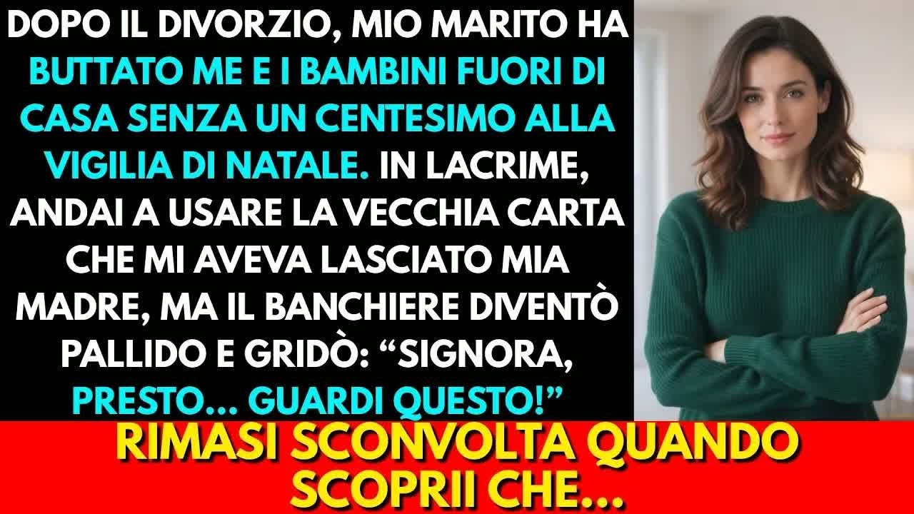 Dopo Il Divorzio Mio Marito Ci Cacciò—La Carta Di Mia Madre Sbiancò Il Banchiere