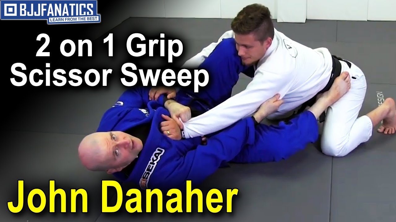 2 в 1 Grip Scissor Sweep от Джона Данахера