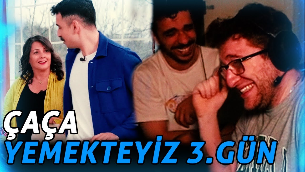 EFE UYGAÇ NECATİ ÇAÇA YEMEKTEYİZ 3.GÜN İZLİYOR