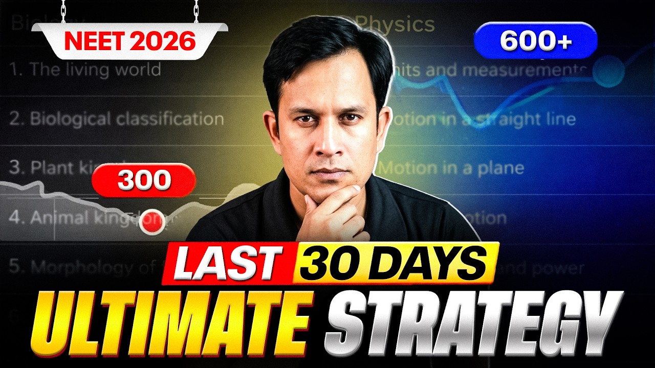 Last 30 Days NEET Strategy | 620+ Score Plan | Don&rsquo;t Waste These Days