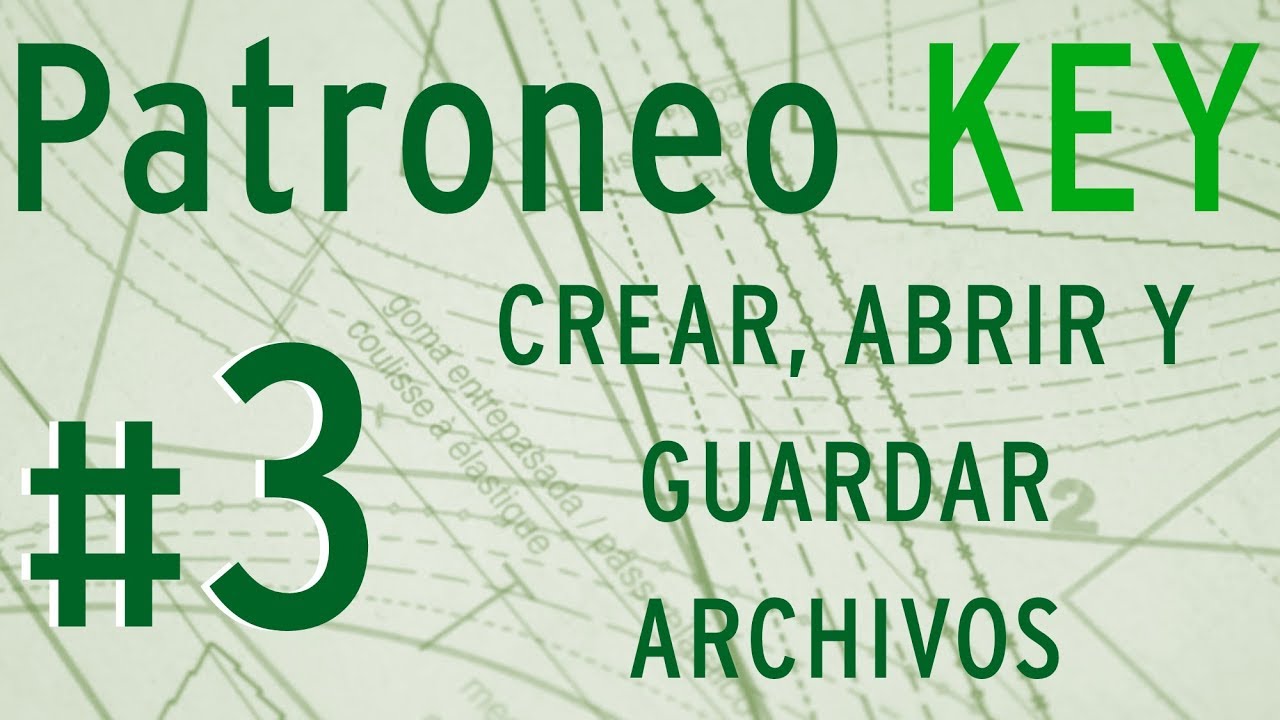 ✅ Patroneo KEY ✅  Video 003 🎞️  Crear, Abrir y Guardar Archivos