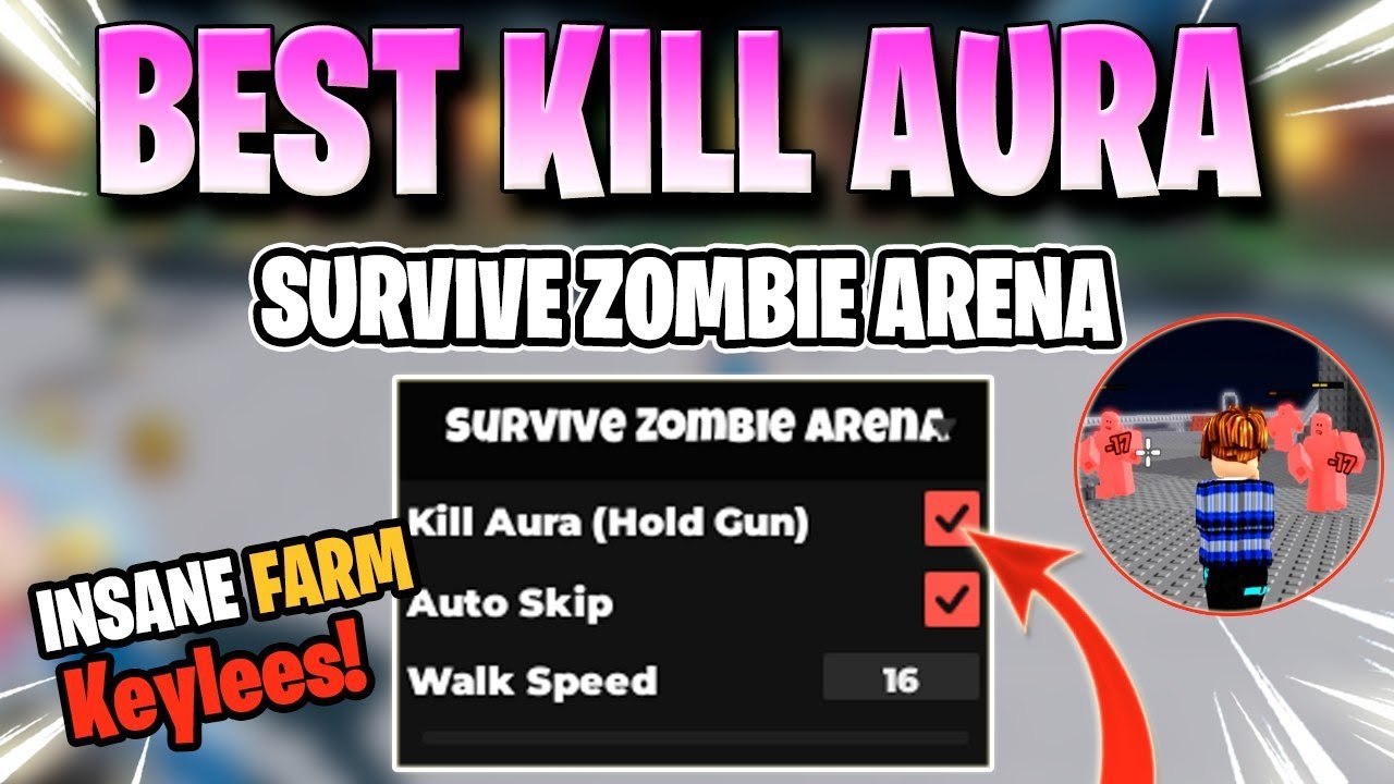 SURVIVE ZOMBIE ARENA SCRIPT *NO KEY* AUTO FARM, KILL AURA, INSTANT KILL, & MORE! 💵✅